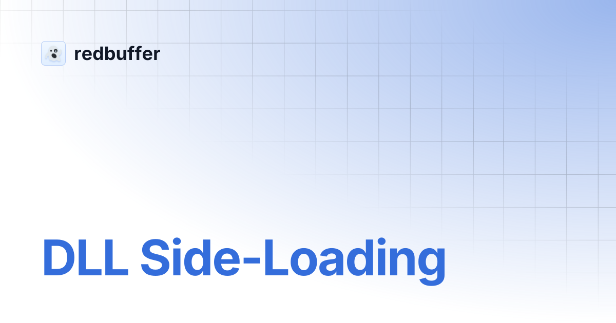 DLL Side-Loading | redbuffer
